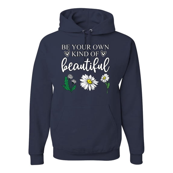 Wild Bobby, Be Your Own Kind of Beautiful Inspirational, Pop Culture, Unisex Graphic Hoodie Sweatshirt, Navy, Small