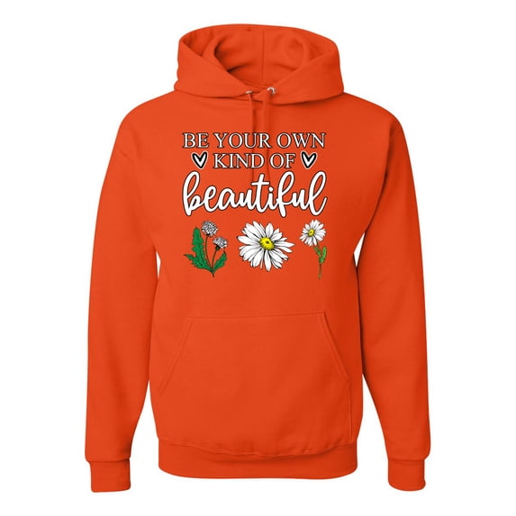 Wild Bobby, Be Your Own Kind of Beautiful Inspirational, Pop Culture, Unisex Graphic Hoodie Sweatshirt, Orange, Large