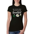 thumbnail image 1 of Wild Bobby, Be Your Own Kind of Beautiful Inspirational, Pop Culture, Women Slim Fit Junior Tee, Black, Small, 1 of 3