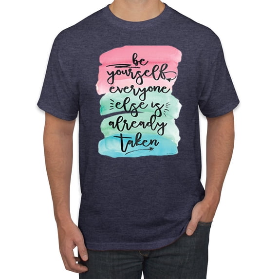 Wild Bobby, Be Yourself Everyone Else Is Taken Artistic Watercolor Pop Culture Men's Graphic T-Shirt, Vintage Heather Navy, 3XL