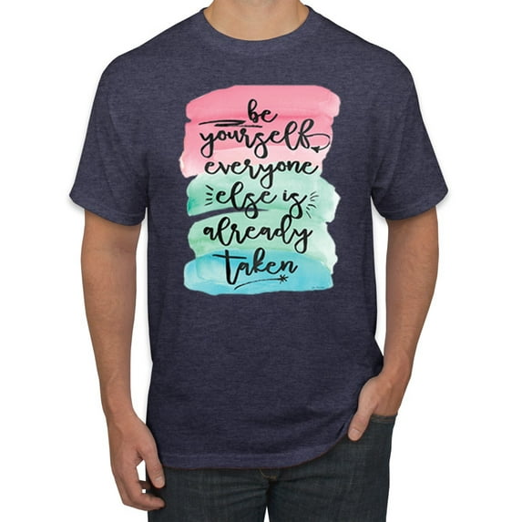 Wild Bobby, Be Yourself Everyone Else Is Taken Artistic Watercolor Pop Culture Men's Graphic T-Shirt, Vintage Heather Navy, Medium
