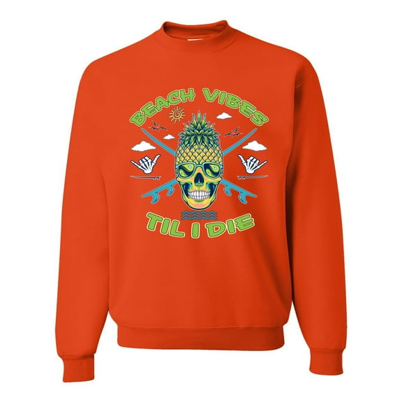 Wild Bobby Beach Vibes Till Die Unisex Crewneck Sweatshirt