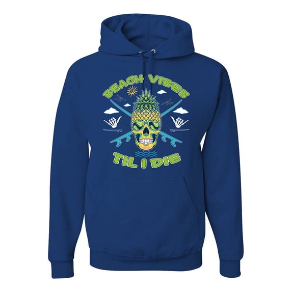 Wild Bobby Beach Vibes Till Die Unisex Hoodie Sweatshirt