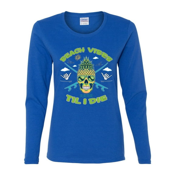 Wild Bobby Beach Vibes Till Die Women Graphic Long Sleeve Tee