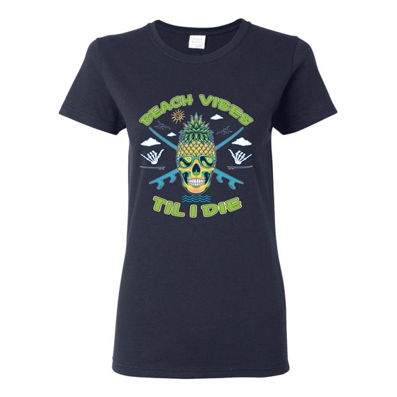Wild Bobby Beach Vibes Till Die Women Graphic Tee
