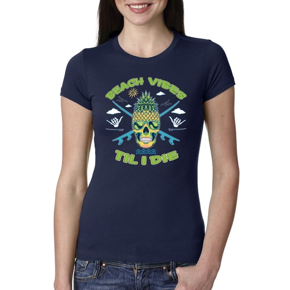 Wild Bobby Beach Vibes Till Die Women Slim Fit Junior Tee