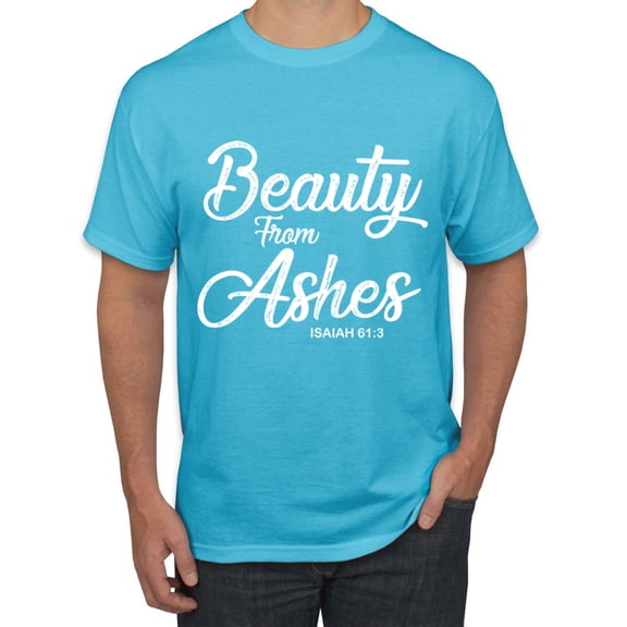Wild Bobby Beauty From Ashes Isaiah 61:3 Inspirational/Christian Men Graphic Tee, Light Turquoise, Small