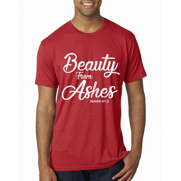 Wild Bobby Beauty From Ashes Isaiah 61:3 Inspirational/Christian Men Premium Tri Blend Tee, Vintage Red, Large