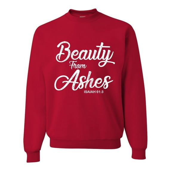 Wild Bobby Beauty From Ashes Isaiah 61:3 Inspirational/Christian Unisex Crewneck Graphic Sweatshirt, Red, 3X-Large