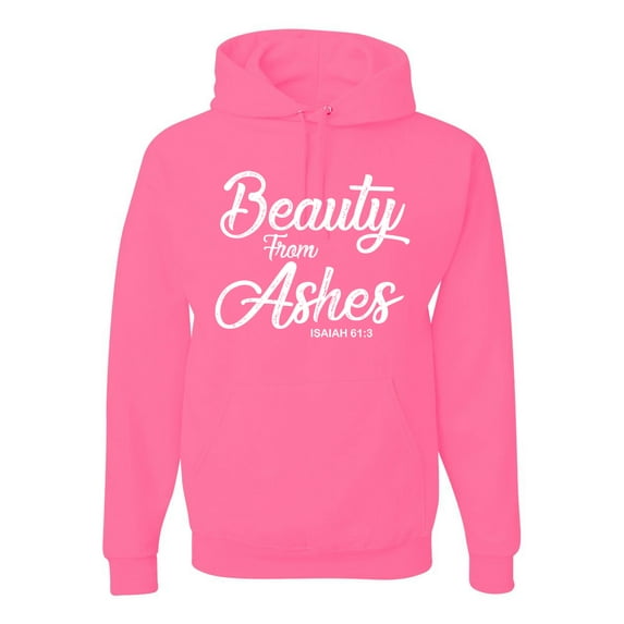Wild Bobby Beauty From Ashes Isaiah 61:3 Inspirational/Christian Unisex Graphic Hoodie Sweatshirt, Neon Pink, Medium