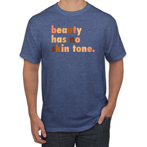 Wild Bobby, Beauty Has No Skin Tone Black History Power Melanin, Black Pride, Men Graphic Tee, Vintage Heather Blue, Large