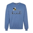 thumbnail image 1 of Wild Bobby, Bee Kind Motivational Inspirational Teachers, Pop Culture, Unisex Crewneck Graphic Sweatshirt, Vintage Heather Blue, XX-Large, 1 of 4
