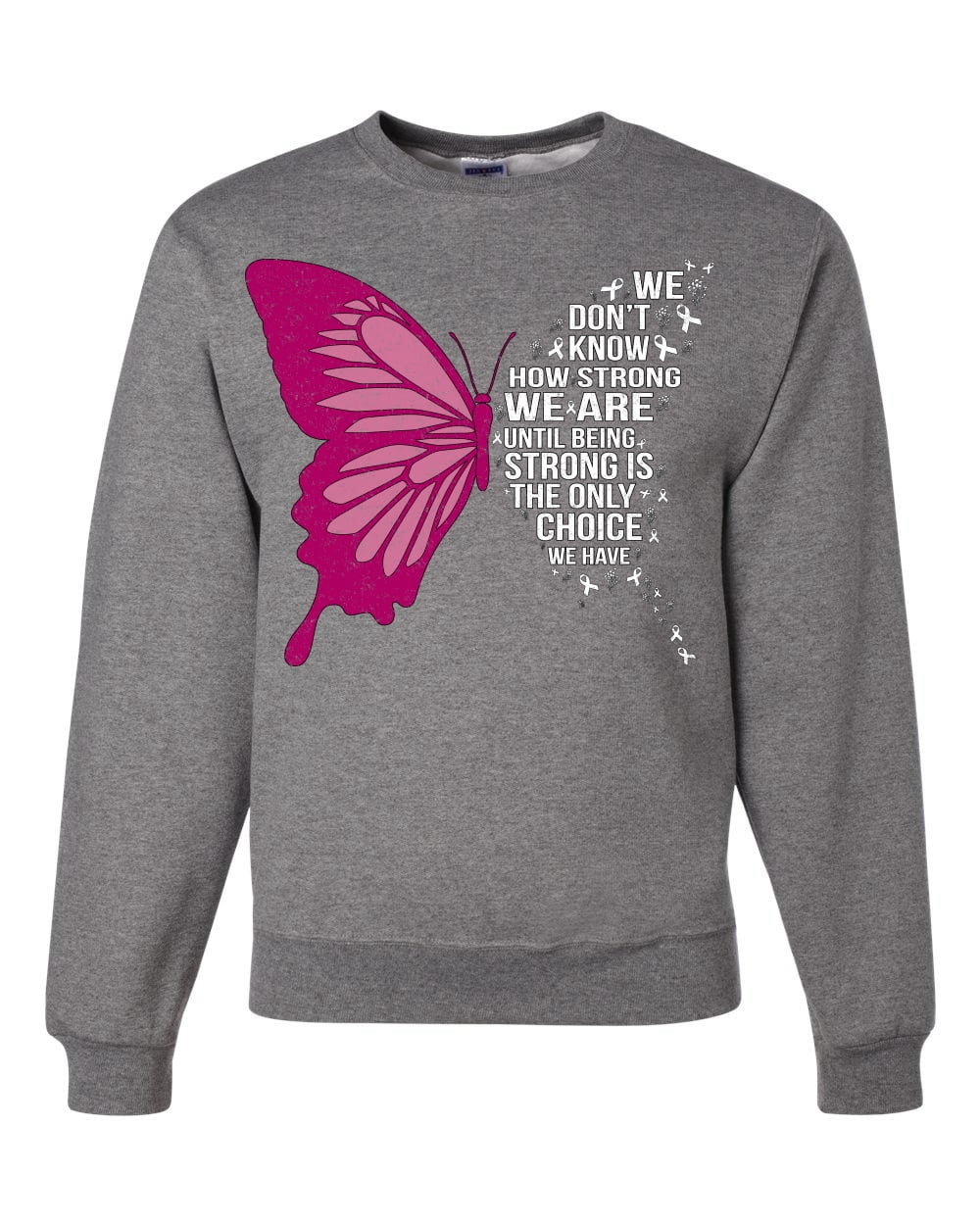 Wild Bobby Being Strong Is The Only Option We Have Butterfly Breast Cancer Awareness Unisex Crewneck Sweatshirt, Heather Grey, Large
