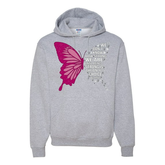 Wild Bobby Being Strong Is The Only Option We Have Butterfly Breast Cancer Awareness Unisex Hoodie Sweatshirt, Heather Grey, Large