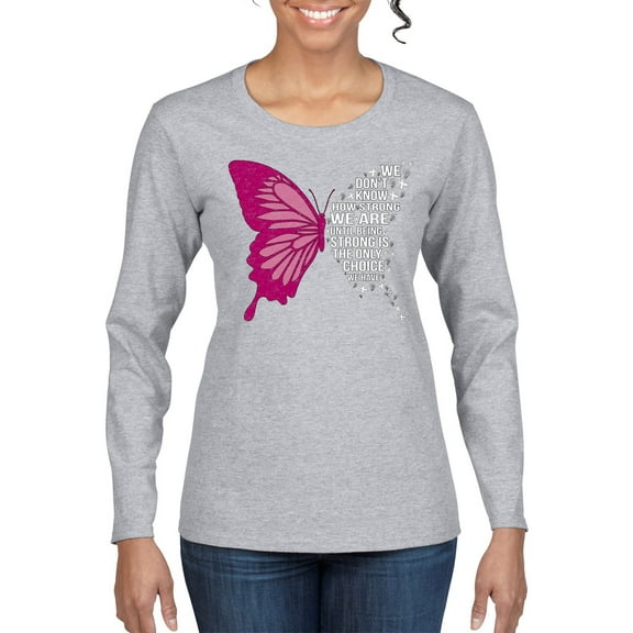 Wild Bobby Being Strong Is The Only Option We Have Butterfly Breast Cancer Awareness Women Graphic Long Sleeve Tee, Heather Grey, Small