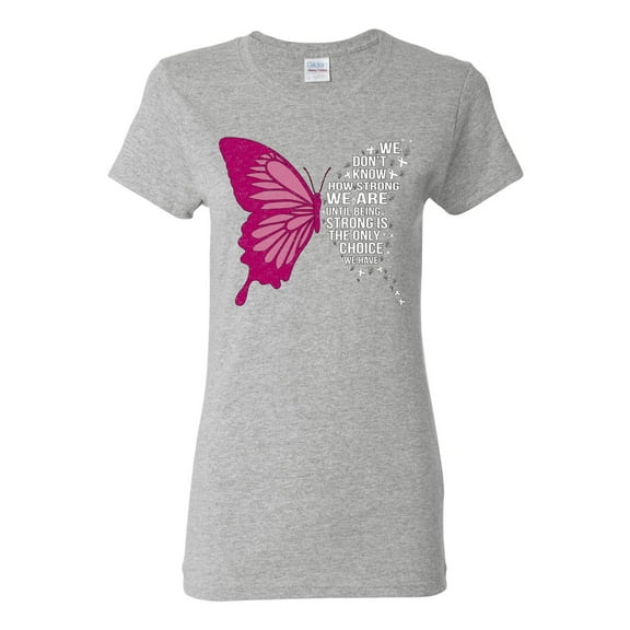 Wild Bobby Being Strong Is The Only Option We Have Butterfly Breast Cancer Awareness Women Graphic Tee, Heather Grey, Medium
