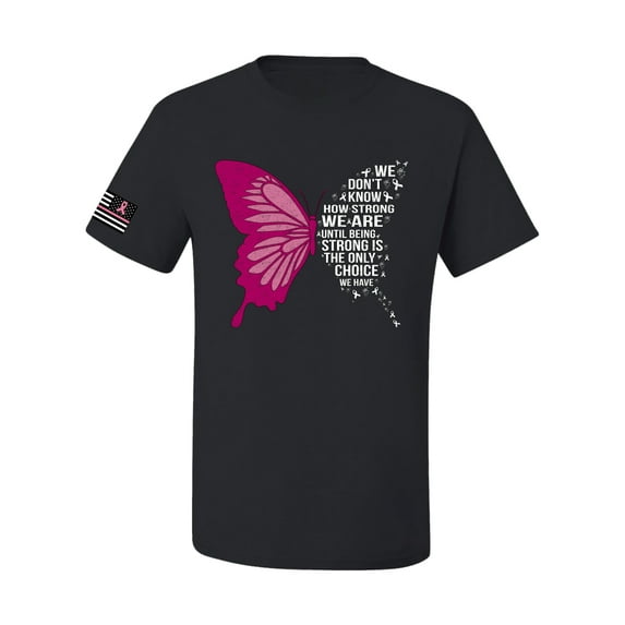 Wild Bobby Being Strong Is The Only Option We Have Butterfly US Flag Breast Cancer Awareness Men Tee, Black, Medium