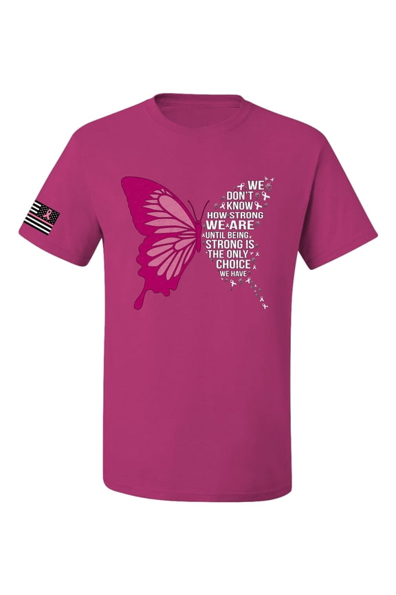 Being Strong Is The Only Option We Have Butterfly US Flag Breast Cancer Awareness Men Tee, Fuschia, Large