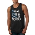 thumbnail image 1 of Wild Bobby, Believe There is Good in the World Positive Message, Inspirational/Christian, Men Graphic Tank Top, Black, Small, 1 of 3