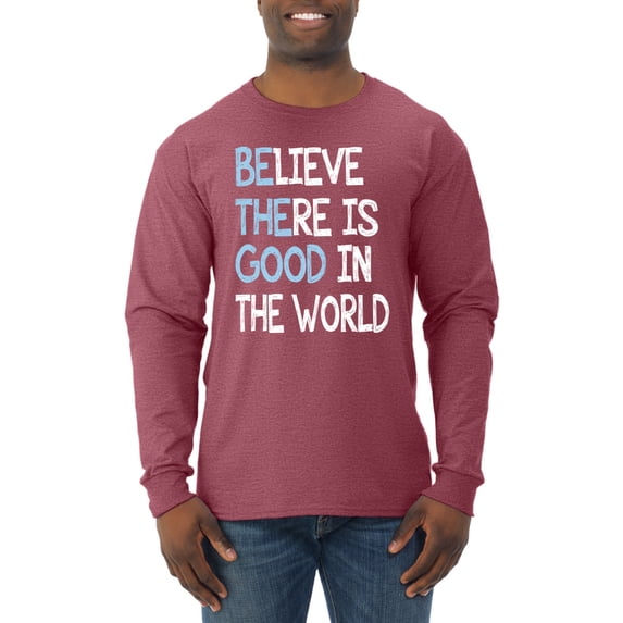 Wild Bobby, Believe There is Good in the World Positive Message, Inspirational/Christian, Men Long Sleeve Shirt, Vintage Heather Red, Large