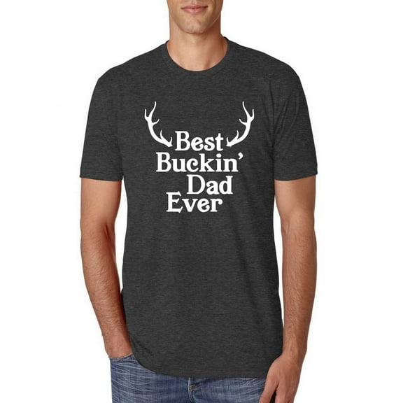 Wild Bobby, Best Buckin Dad Ever Funny Hunting, Father's Day, Men Premium Tri Blend Tees, Vintage Black, Large