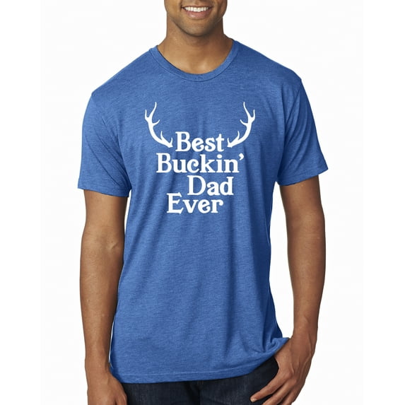 Wild Bobby, Best Buckin Dad Ever Funny Hunting, Father's Day, Men Premium Tri Blend Tees, Vintage Royal, Large