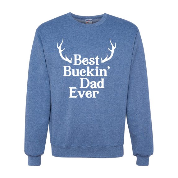 Wild Bobby, Best Buckin Dad Ever Funny Hunting, Father's Day, Unisex Crewneck Graphic Sweatshirt, Vintage Heather Blue, Small