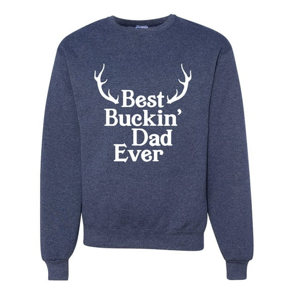 Wild Bobby, Best Buckin Dad Ever Funny Hunting, Father's Day, Unisex Crewneck Graphic Sweatshirt, Vintage Heather Navy, Small