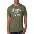 thumbnail image 1 of Wild Bobby,Best. Dad. Ever. Cool Idea, Father's Day, Men Premium Tri Blend Tees, Military Green, Large, 1 of 3