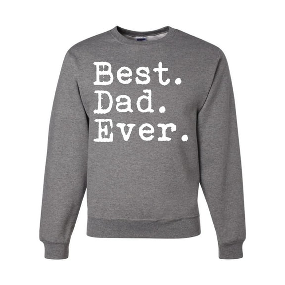 Wild Bobby,Best. Dad. Ever. Cool Idea, Father's Day, Unisex Crewneck Graphic Sweatshirt, Heather Grey, Medium