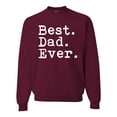 thumbnail image 1 of Wild Bobby,Best. Dad. Ever. Cool Idea, Father's Day, Unisex Crewneck Graphic Sweatshirt, Maroon, 2XL, 1 of 3