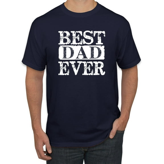 Wild Bobby, Best Dad Ever Daddy Husband, Father's Day, Men Graphic Tees, Navy, 4XL