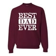 thumbnail image 1 of Wild Bobby, Best Dad Ever Daddy Husband, Father's Day, Unisex Men Crewneck Graphic Sweatshirt, Maroon, 2XL, 1 of 3