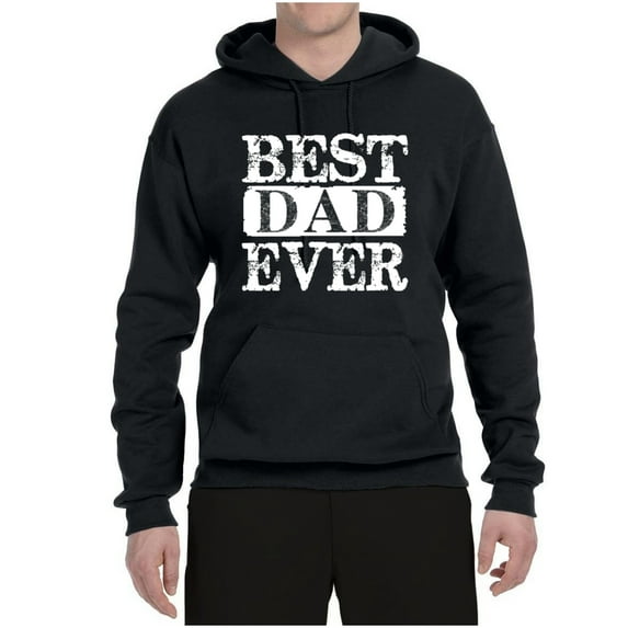 Wild Bobby, Best Dad Ever Daddy husband Father's Day Gift | Mens Father's Day Hooded Sweatshirt Graphic Hoodie, Black, Small