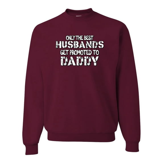 Wild Bobby, Best Husbands Gets Promoted to Daddy, Father's Day, Unisex Crewneck Graphic Sweatshirt, Maroon, 3X-Large