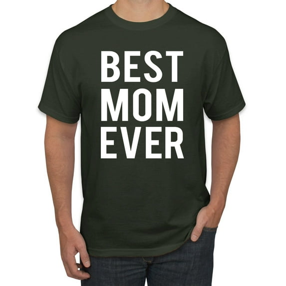 Wild Bobby, Best Mom Ever Mothers Day Gift, Mother's Day, Men Graphic T-Shirt, Forest Green, 4XL