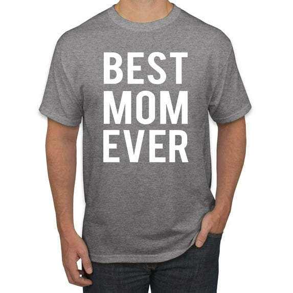 Wild Bobby, Best Mom Ever Mothers Day Gift, Mother's Day, Men Graphic T-Shirt, Heather Grey, 2XL