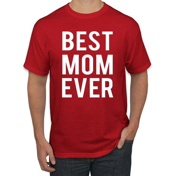 Wild Bobby, Best Mom Ever Mothers Day Gift, Mother's Day, Men Graphic T-Shirt, Red, 3XL
