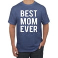 thumbnail image 1 of Wild Bobby, Best Mom Ever Mothers Day Gift, Mother's Day, Men Graphic T-Shirt, Vintage Heather Blue, Large, 1 of 3
