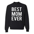 thumbnail image 1 of Wild Bobby, Best Mom Ever Mothers Day Gift, Mother's Day, Unisex Crewneck Graphic Sweatshirt, Black, Small, 1 of 3