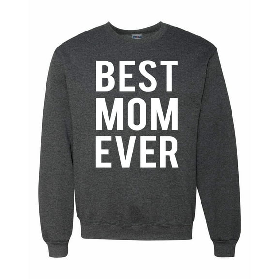 Wild Bobby, Best Mom Ever Mothers Day Gift, Mother's Day, Unisex Crewneck Graphic Sweatshirt, Heather Black, X-Large