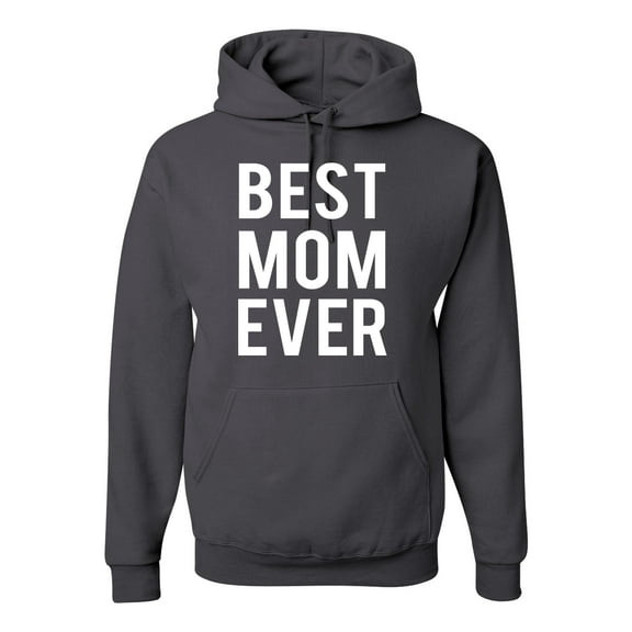 Wild Bobby, Best Mom Ever Mothers Day Gift, Mother's Day, Unisex Graphic Hoodie Sweatshirt, Charcoal, X-Large