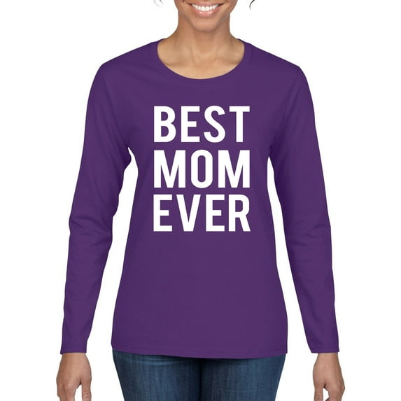Wild Bobby, Best Mom Ever Mothers Day Gift, Mother's Day, Women Graphic Long Sleeve T-Shirt, Purple, Medium