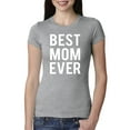 thumbnail image 1 of Wild Bobby, Best Mom Ever Mothers Day Gift, Mother's Day, Women Slim Fit Junior Tee, Heather Grey, Small, 1 of 3