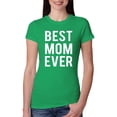 thumbnail image 1 of Wild Bobby, Best Mom Ever Mothers Day Gift, Mother's Day, Women Slim Fit Junior Tee, Kelly, 2XL, 1 of 3