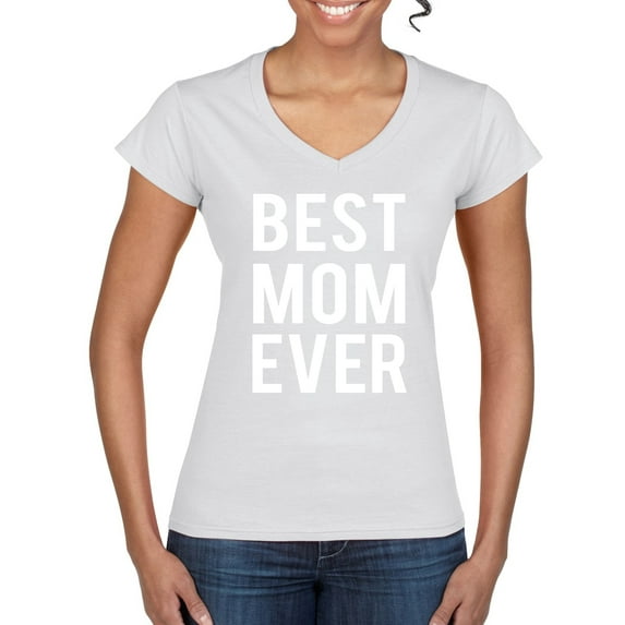 Wild Bobby, Best Mom Ever Mothers Day Gift, Mother's Day, Women Standard V-Neck Tee, White, 2XL