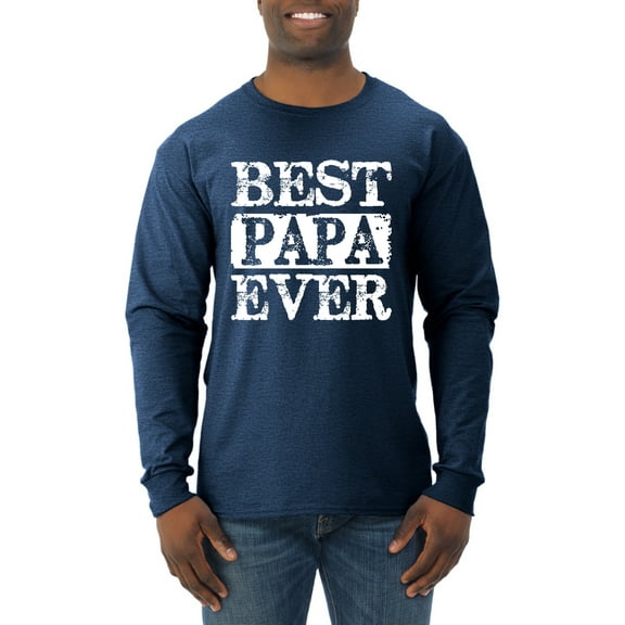Wild Bobby, Best Papa Ever, Father's Day, Men Long Sleeve Shirt, Vintage Heather Navy, Large