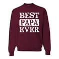 thumbnail image 1 of Wild Bobby, Best Papa Ever, Father's Day, Unisex Crewneck Graphic Sweatshirt, Maroon, Small, 1 of 4