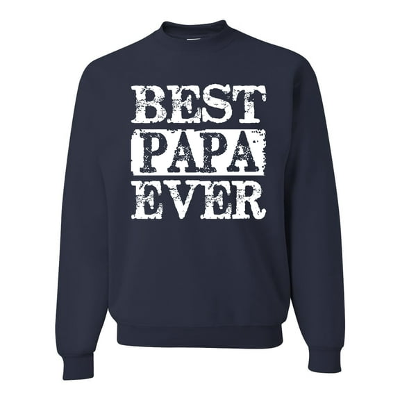 Wild Bobby, Best Papa Ever, Father's Day, Unisex Crewneck Graphic Sweatshirt, Navy, X-Large