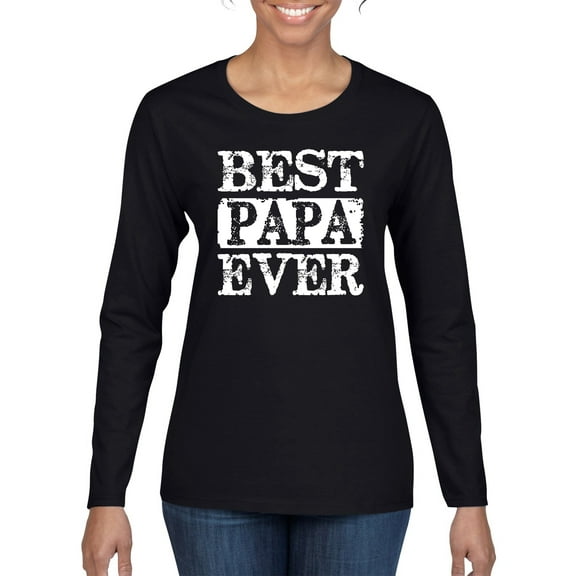 Wild Bobby, Best Papa Ever, Father's Day, Women Graphic Long Sleeve Tee, Black, Small